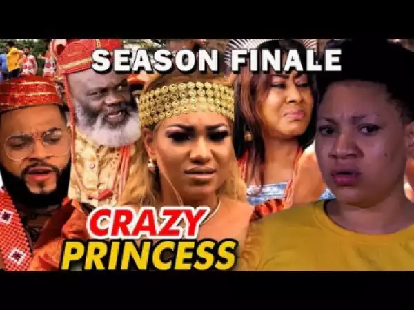 Crazy Princess Season Finale - 2019